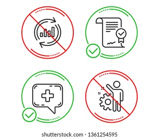 Do or Stop. Update data, Medical chat and Approved agreement icons simple set. Employee sign. Sales chart, Medicine help, Verified document. Cogwheel. Line update data do icon. Prohibited ban stop