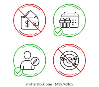 Do or Stop. Wallet, Christmas calendar and Edit user icons simple set. Targeting sign. Affordability, Presents day, Profile data. Target with arrows. Business set. Line wallet do icon. Vector