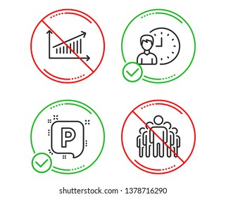 Do or Stop. Working hours, Chart and Parking icons simple set. Group sign. Project deadline, Presentation chart, Auto park. Managers. Business set. Line working hours do icon. Prohibited ban stop