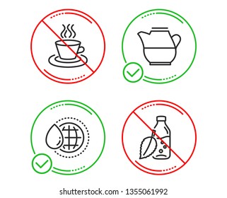 Do or Stop. World water, Milk jug and Tea cup icons simple set. Water bottle sign. Aqua drop, Fresh drink, Coffee mug. Mint leaf drink. Food and drink set. Line world water do icon. Vector