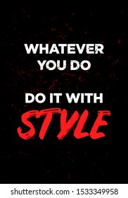 do it with style motivational quotes grunge style vector design