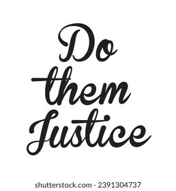 do them justice text on white background.