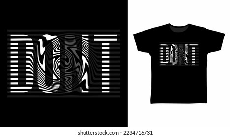 Do it typography tshirt fashionable design, ready to print.