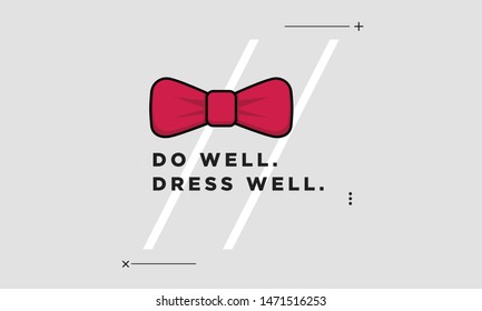 Do Well Dress Well Bow Tie  Motivational Quote Vector Poster Design