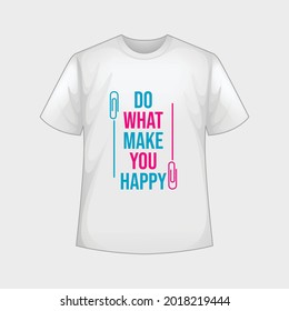 Do what make you love vector t-shirt deisgn template