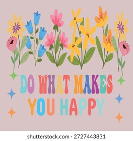 
FAÇA O QUE FAZ VOCÊ FELIZ-MOTIVACIONAL T SHIRT DESIGN, EPS Formato de arquivo, Arquivo editável, Gráfico imprimível, com fundo


