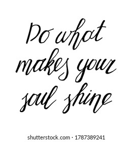 352 Soul shine quote Images, Stock Photos & Vectors | Shutterstock