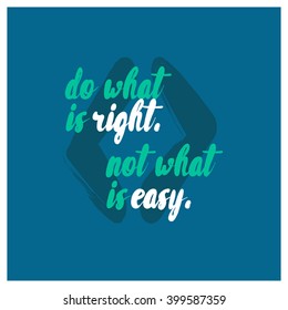 Do What Is Right (Motivational Quote Vector Art)