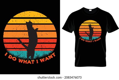 I do what i want cat retro sunset vector t shirt