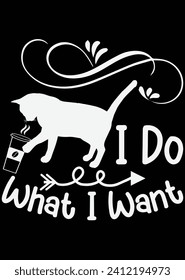 
I Do What I Want eps cut file for cutting machine