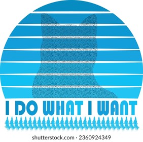 I do what i want t-shirt design