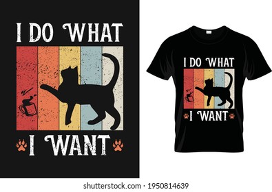 I do what i want-for t-shirt design