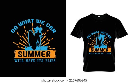 DO WHAT WE CAN SUMMER...T SHIRT