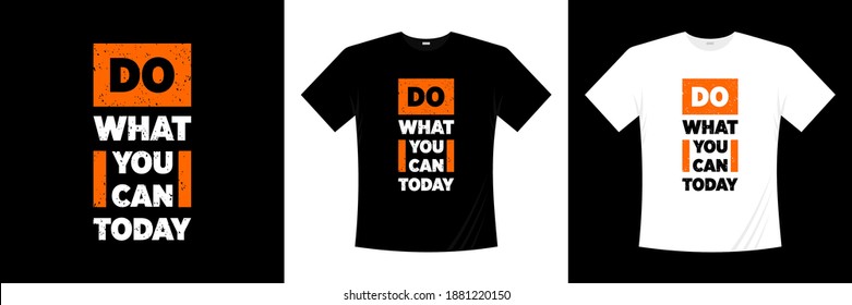 do-what-you-can-today-typography-stock-vector-royalty-free-1881220150