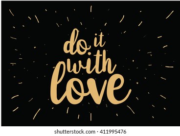 Do what you like and like what you do inspirational inscription. Greeting card with calligraphy. Hand drawn lettering design. Photo overlay. Vector typography, quote.