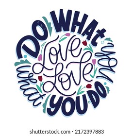 Haz lo que amas. Postal con carteles de doodle dibujados a mano sobre la vida. Leer arte para el diseño de afiches y camisetas.