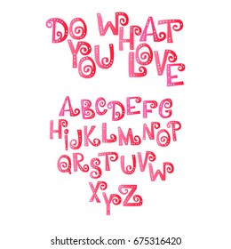 Do what you love. Font. Letters with holes. English alphabet. Isolated vector objects on white background.