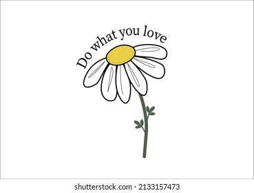 DO WHAT YOU LOVE HAND DRAWN