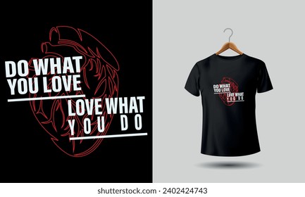 Do What You Love, Love What You Do Heart Unisex organic cotton tshirt