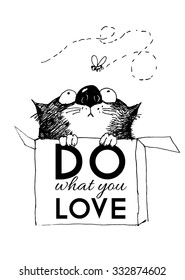 do what you love. poster with funny cat