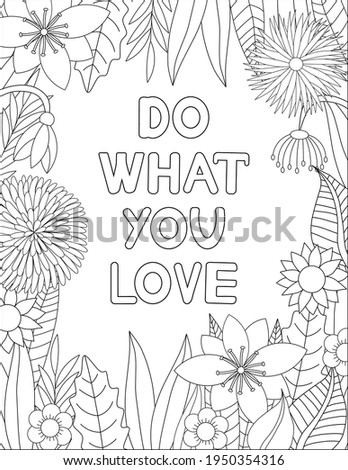Do what you love. Quote coloring page. Affirmation coloring. Vector illustration. 