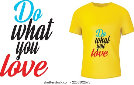 Do What You Love - T-shirt Eps Vector For Print