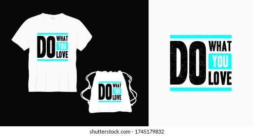 haz lo que te gusta en el diseño de letras de tipografía para camisetas, bolsos o mercadería