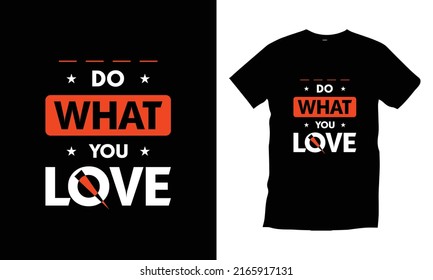 Do what you love typography t shirt design modern typography quotes t shirt design vector