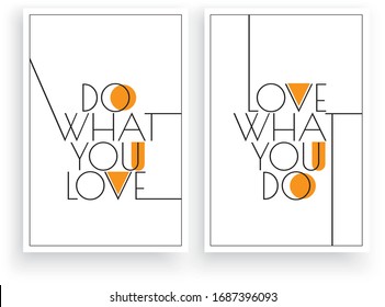 Do what you love, love what you do, vector. Scandinavian art design. Three pieces minimalist poster design. Wall art work, wall decoration. Wording design, lettering