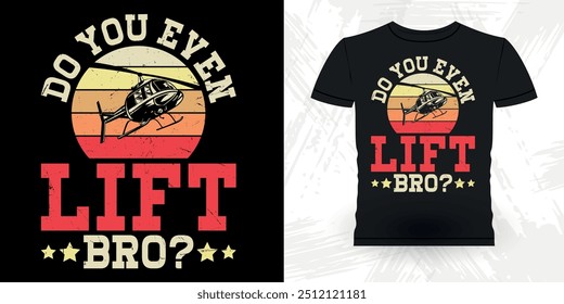 Você mesmo levantar Bro engraçado voando helicóptero retro piloto vintage T-shirt projeto