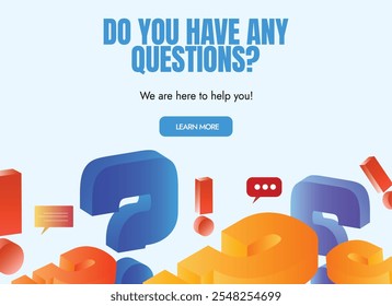 Do you have any Questions. Do you have any Questions ask us banner, social media post, web page template with 3D colourful question marks, exclamation mark. 