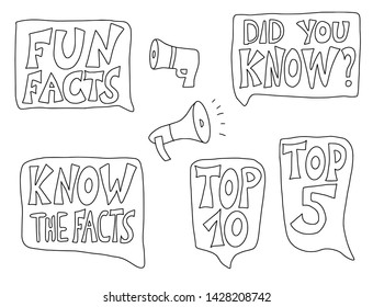 Do you know, Fun facts, Top 10 and other quotes with speech bubbles and megaphone set. Vector sketch stylized lettering.