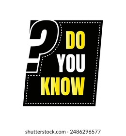 Do you know infographic learning design, Did you know fun fact education illustration, Do you know informative template design with copy space
