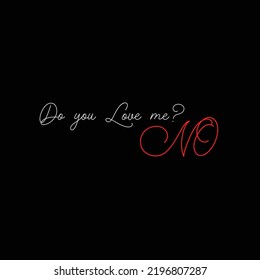 Do You Love Me Luxury Design