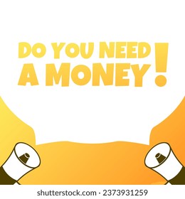 Do you need a money sign. Flat, yellow, horn icons, do you need a money sign, pop art style, do you need a money. Vector icon