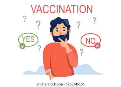 Do you need a vaccine? Yes or no is everyone's choice. The man decides to get vaccinated. Cartoon vector banner. The concept of vaccination.