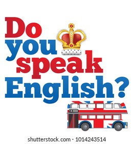 Do you speak English? Concept of learning English. Vector illustration isolated on white background for banners, flyers, leaflets and other items.