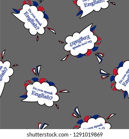 Do you speak English seamless pattern. Speech bubble cartoon style decor. Vector illustration. Isolated