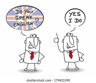 Do you speak english. Two men are speaking english.