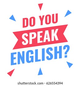Do you speak english? Vector flat illustration on white background.