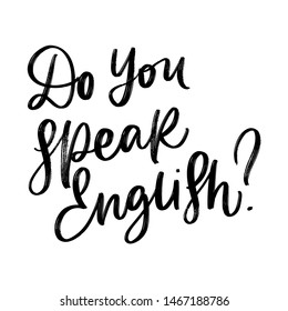 DO YOU SPEAK ENGLISH? VECTOR HAND LETTERING TYPOGRAPHY ABOUT STUDYING ENGLISH LANGUAGE