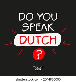 Do you speak Dutch?, Vector illustration.