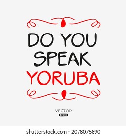Sprichst du Yoruba?, Vektorgrafik.