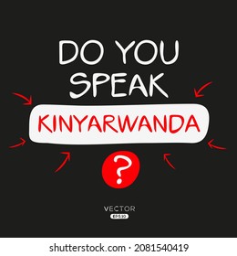 Do you speak Kinyarwanda?, Vector illustration.