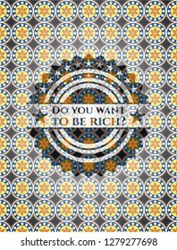 Do you want to be rich? arabesque emblem. arabic decoration.