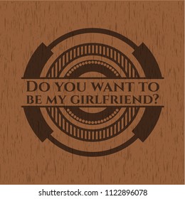 Do you want to be my girlfriend? wood emblem. Retro