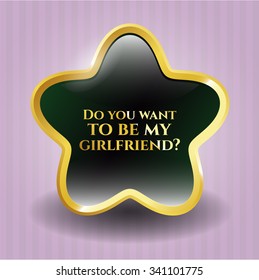 Do you want to be my girlfriend? shiny badge