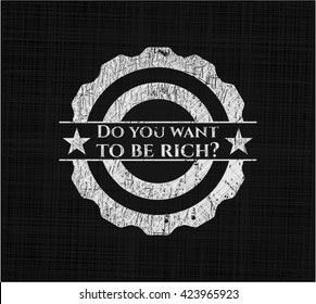 Do you want to be rich? on blackboard