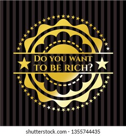 Do you want to be rich? shiny emblem