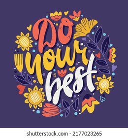 Do your best. Cute hand drawn doodle lettering quote. Lettering art for t-shirt design, invitation, postcard, poster, web.